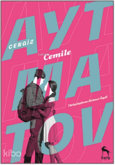Nora Kitap Cemile - Cengiz Aytmatov Türkçe Yayınevi: Nora Cilt Durumu: Yeni Aşk Hikâyesi