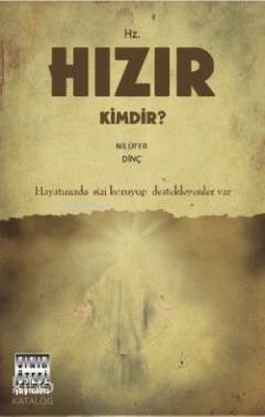 Hz. Hızır Kimdir?