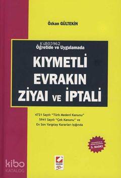 Kıymetli Evrakın Ziyaı ve İptali