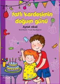 Tatlı Kardeşimin Doğum Günü