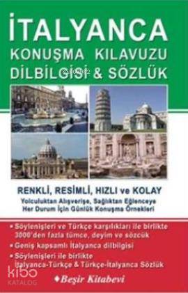 İtalyanca Konuşma Kılavuzu Dilbilgisi-Sözlük