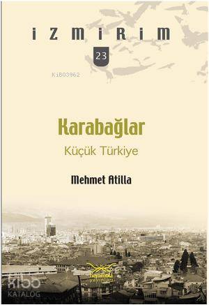 Karabağlar: Küçük Türkiye-Mehmet Atilla