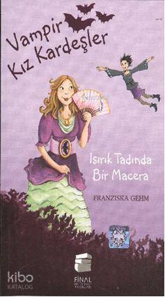 Isırık Tadında Bir Macera; Vampir Kız Kardeşler,11-15 Yaş