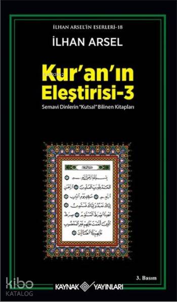 Kur'an'ın Eleştirisi 3; Semavi Dinlerin Kutsal Bilinen Kitapları