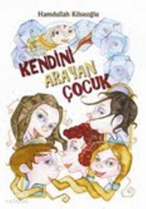 Tudem Kendini Arayan Çocuk-Hamdullah Köseoğlu