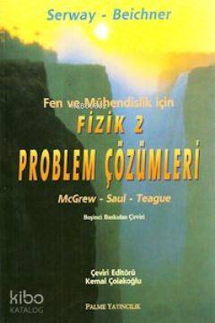 Fen ve Mühendislik için Fizik 2 - Problem Çözümleri