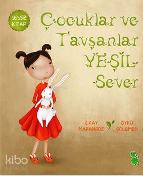Çocuklar ve Tavşanlar Yeşil Sever