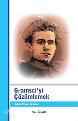 Gramsciyi Çözümlemek