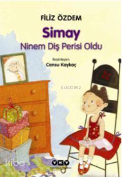 Simay - Ninem Diş Perisi Oldu-Filiz Özdem