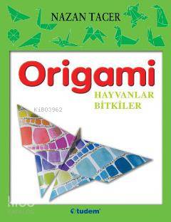 Origami - Hayvanlar Bitkiler