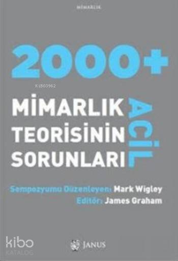 2000+ Acil Mimarlık Teorisinin Sorunları