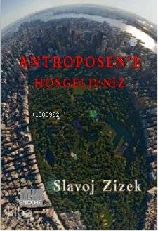Antroposen'e Hoşgeldiniz; Tin Kemiktir Serisi 4. Kitap