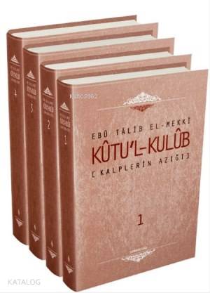 Kalplerin Azığı (Kutul Kulüb) - 4 Cilt - Ebu Talib El-Mekki