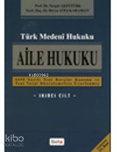 Türk Medeni - Aile Hukuku (II.Cilt)