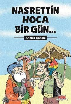 Nasrettin Hoca Bir Gün