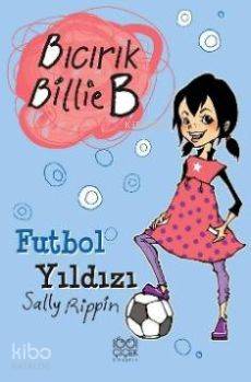 Bıcırık Billie B Futbol Yıldızı