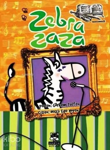 Zebra Zaza; 6-8 Yaş