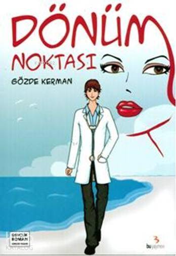Dönüm Noktası-Gözde Kerman