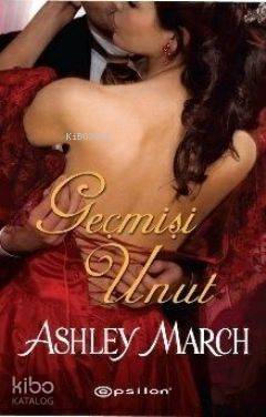 Geçmişi Unut - Ashley Mach