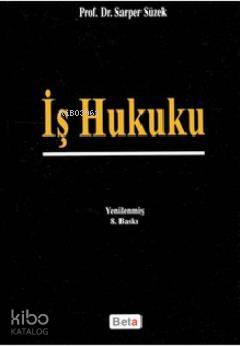 İş Hukuku (Ciltli)