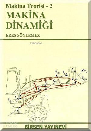 Makine Dinamiği; Makina Teorisi 2