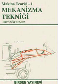 Mekanizma Tekniği; Makina Teorisi 1