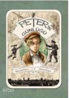 Peter'İn Günlüğü - (9 Yaş Ve Üzeri)-Sebastien Perez