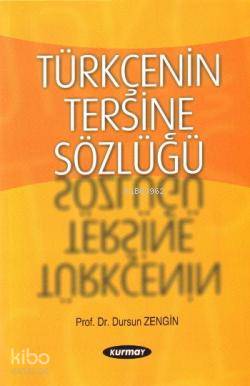 Kurmay Yayınları Türkçenin Tersine Sözlüğü