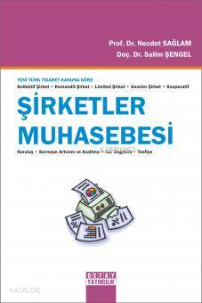 Yeni Ticaret Kanununa Göre Şirketler Muhasebesi