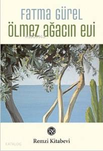 Ölmez Ağacın Evi