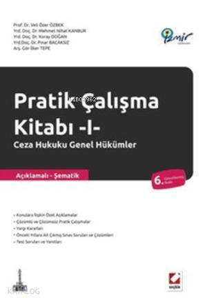 Pratik Çalışma Kitabı I; Ceza Hukuku Genel Hükümler