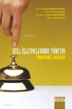 Otel İşletmelerinde Yönetim; Fonksiyonel Yaklaşım