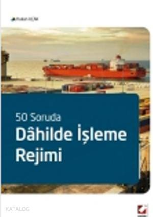 Dahilde İşleme Rejimi