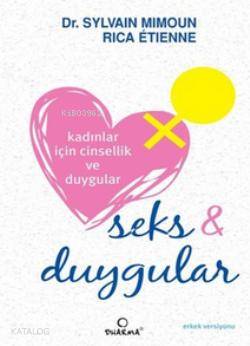 Kadınlar İçin Cinsellik ve Duygular; Seks ve Duygular