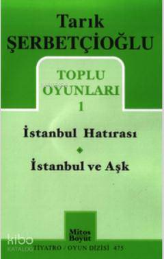 Toplu Oyunları 1 - İstanbul Hatırası / İstanbul ve Aşk