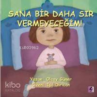 Sana Bir Daha Sır Vermeyeceğim!