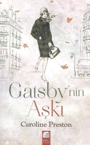 Gatsby'Nin Aşkı-Francis Scott Key Fitzgerald