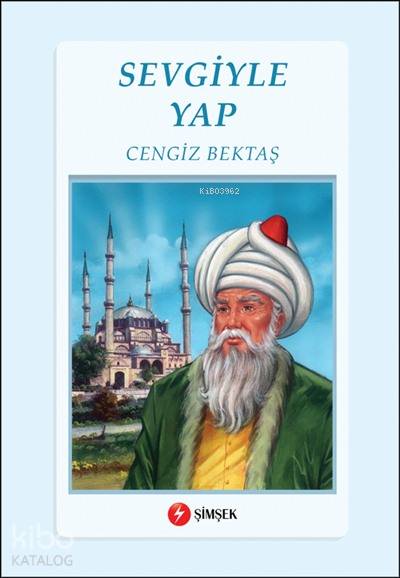 Sevgiyle Yap-Cengiz Bektaş