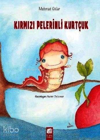 Kırmızı Pelerinli Kurtçuk-Mehmet Güler