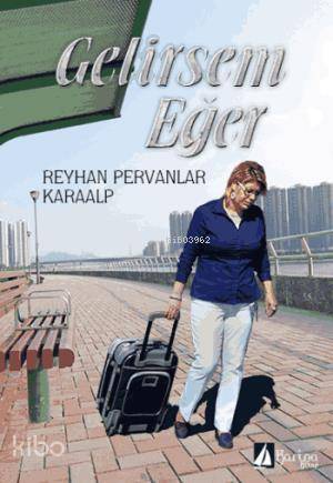 Gelirsem Eğer-Reyhan Pervanlar Karaalp
