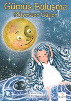 Gümüş Buluşma-Müyesser Güner