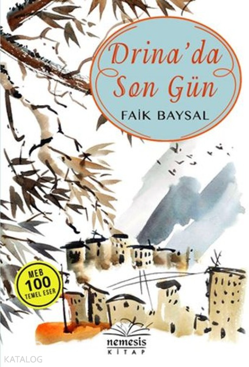 Drina’Da Son Gün - Faik Baysal