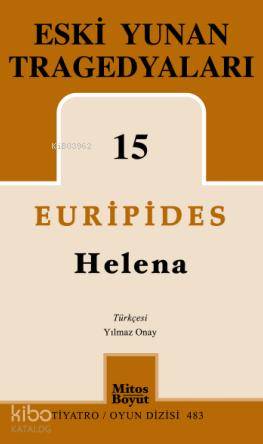 Eski Yunan Tragedyaları 15; Helena