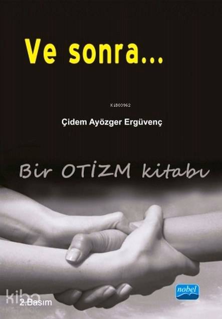 Ve Sonra...; Bir Otizm Kitabı