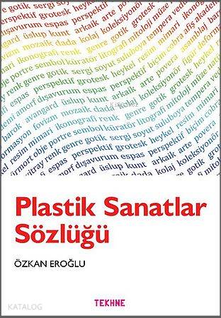 Plastik Sanatlar Sözlüğü