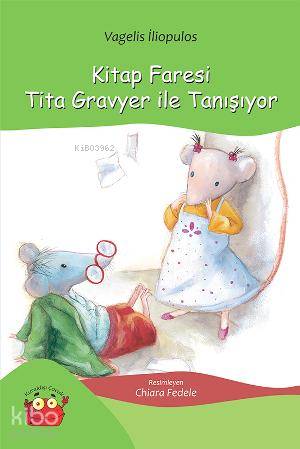 Kitap Faresi Tita Gravyer İle Tanışıyor-Vagelis İliopulos