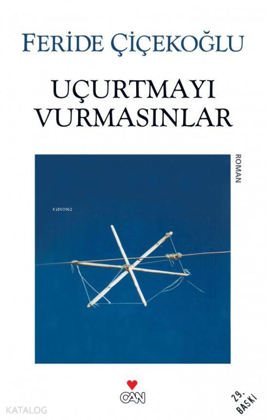 Uçurtmayı Vurmasınlar