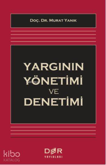 Yargının Yönetimi ve Denetimi