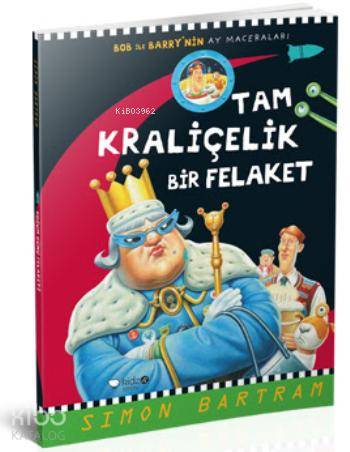 Tam Kraliçelik Bir Felaket; Bob ile Barry'nin Ay Maceraları