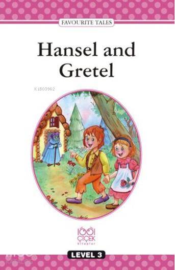 Level Books Level 3; Hansel and Gretel